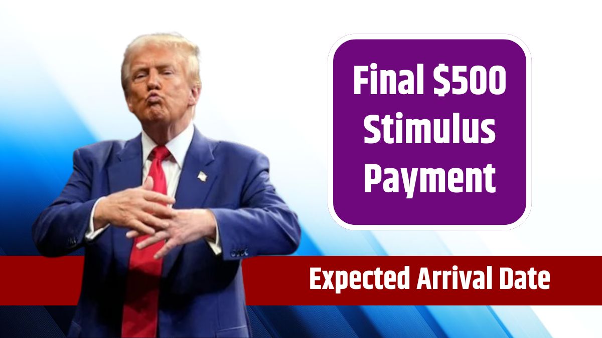 Final 500 Stimulus Payment Essential Information on the Expected