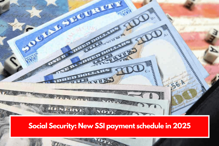 Social Security New SSI payment schedule in 2025