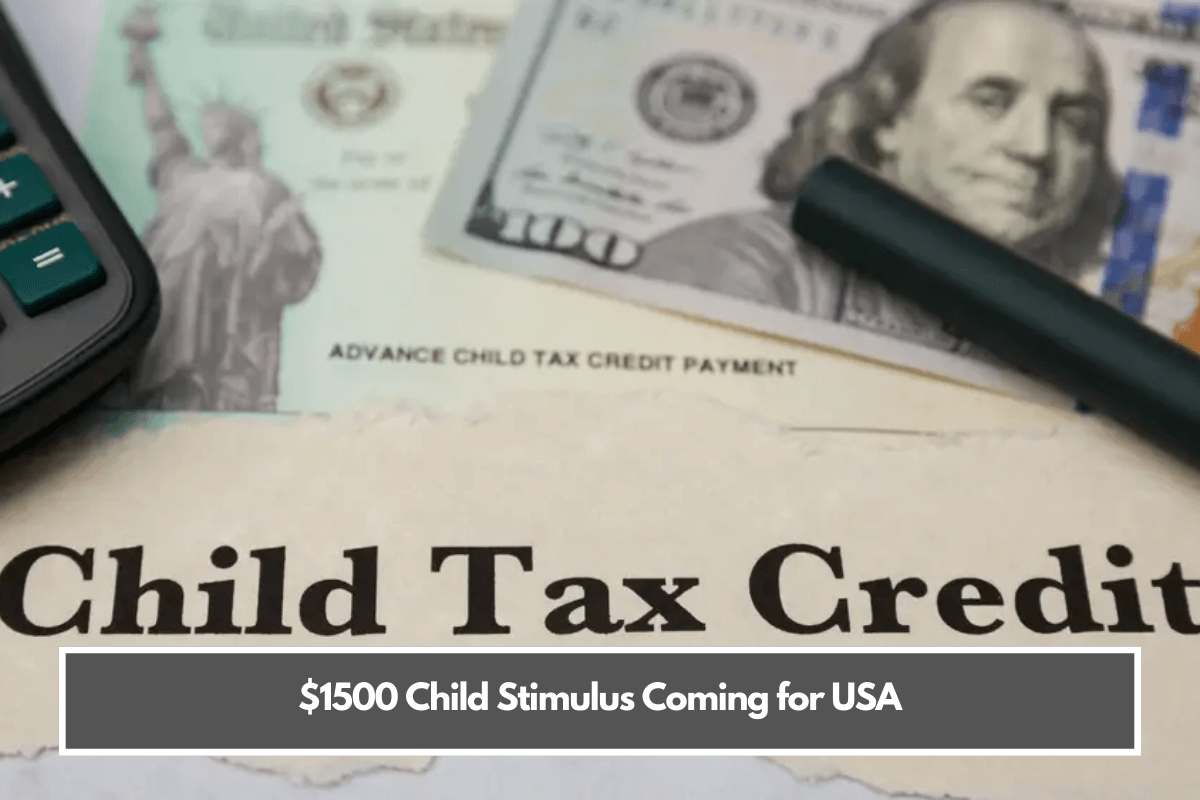 $1500 Child Stimulus Coming for USA