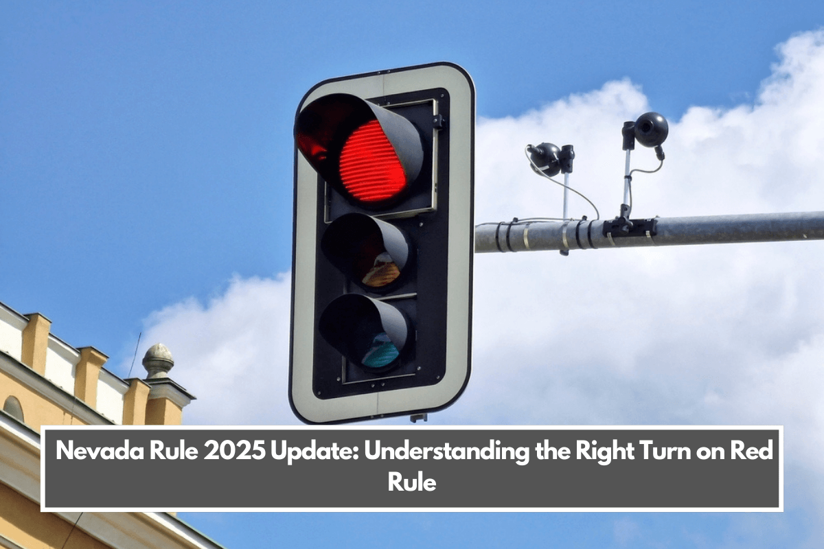 Nevada Rule 2025 Update Understanding the Right Turn on Red Rule