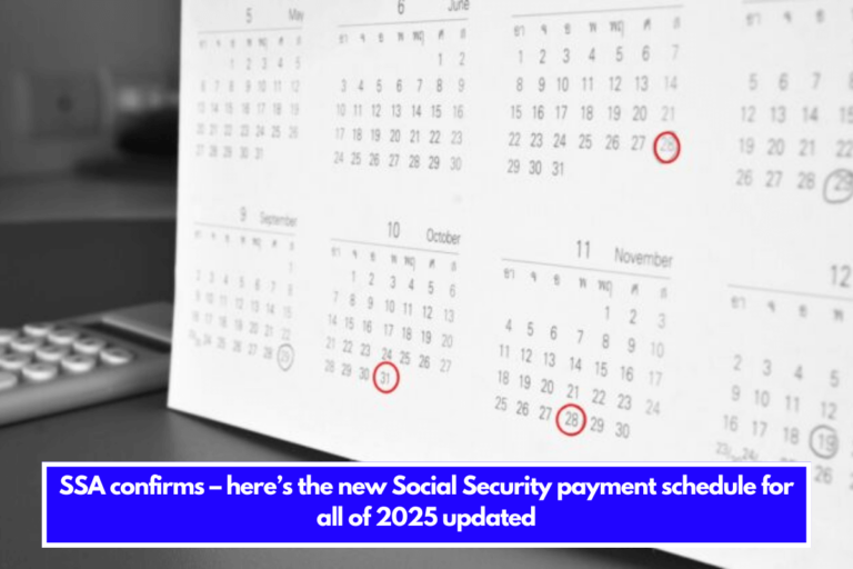 SSA confirms here’s the new Social Security payment schedule for all