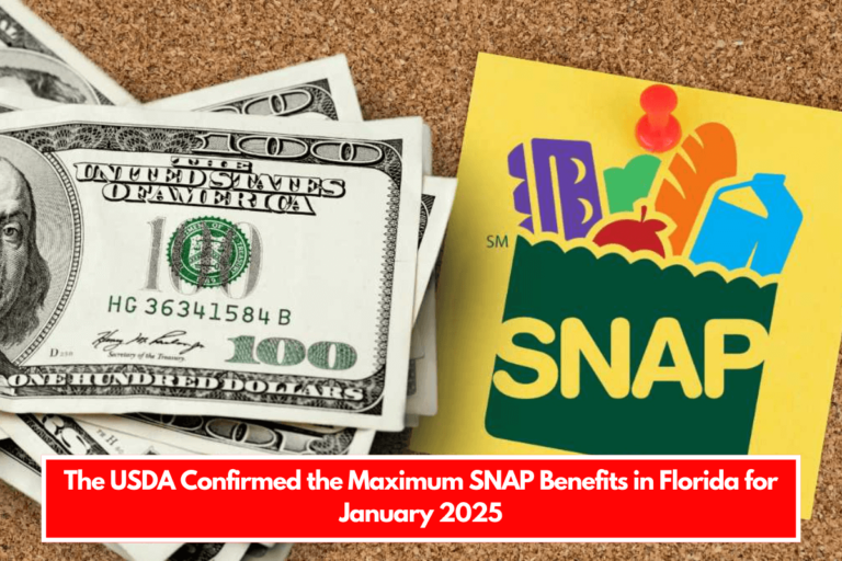 The USDA Confirmed the Maximum SNAP Benefits in Florida for January 2025