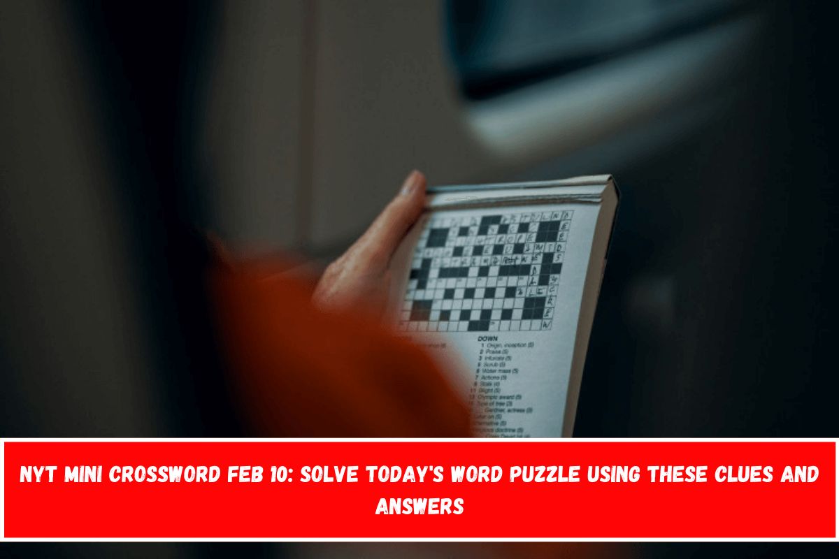NYT Mini Crossword Feb 10 Solve today's word puzzle using these clues and answers