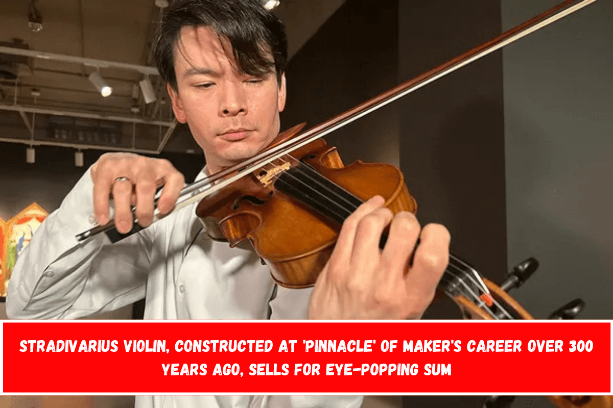 Stradivarius violin, constructed at 'pinnacle' of maker's career over 300 years ago, sells for eye-popping sum