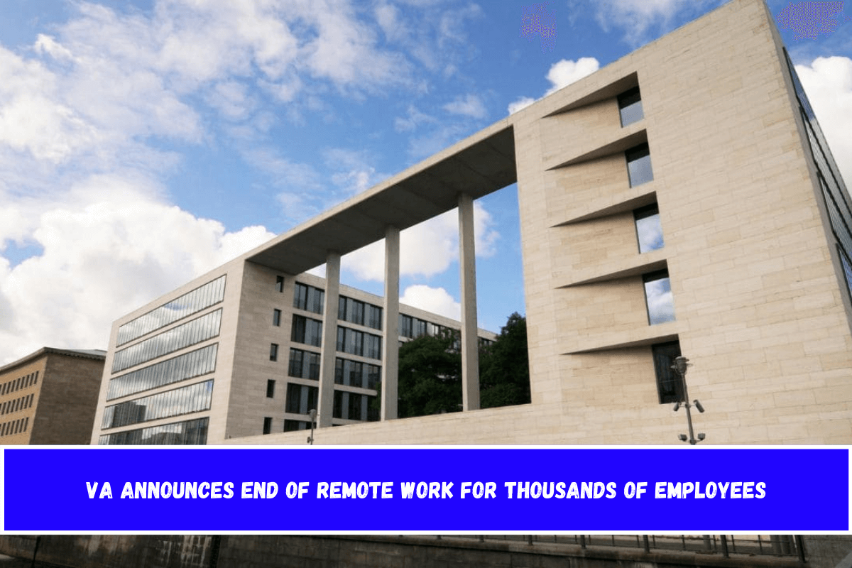 VA Announces End of Remote Work for Thousands of Employees