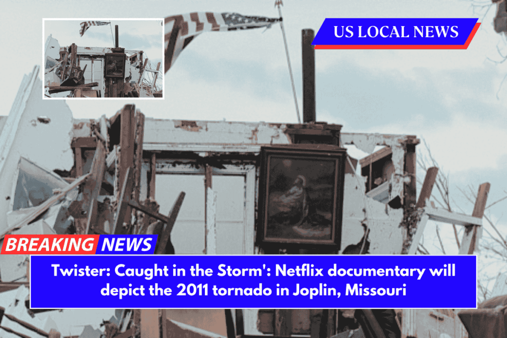 Twister Caught in the Storm' Netflix documentary will depict the 2011