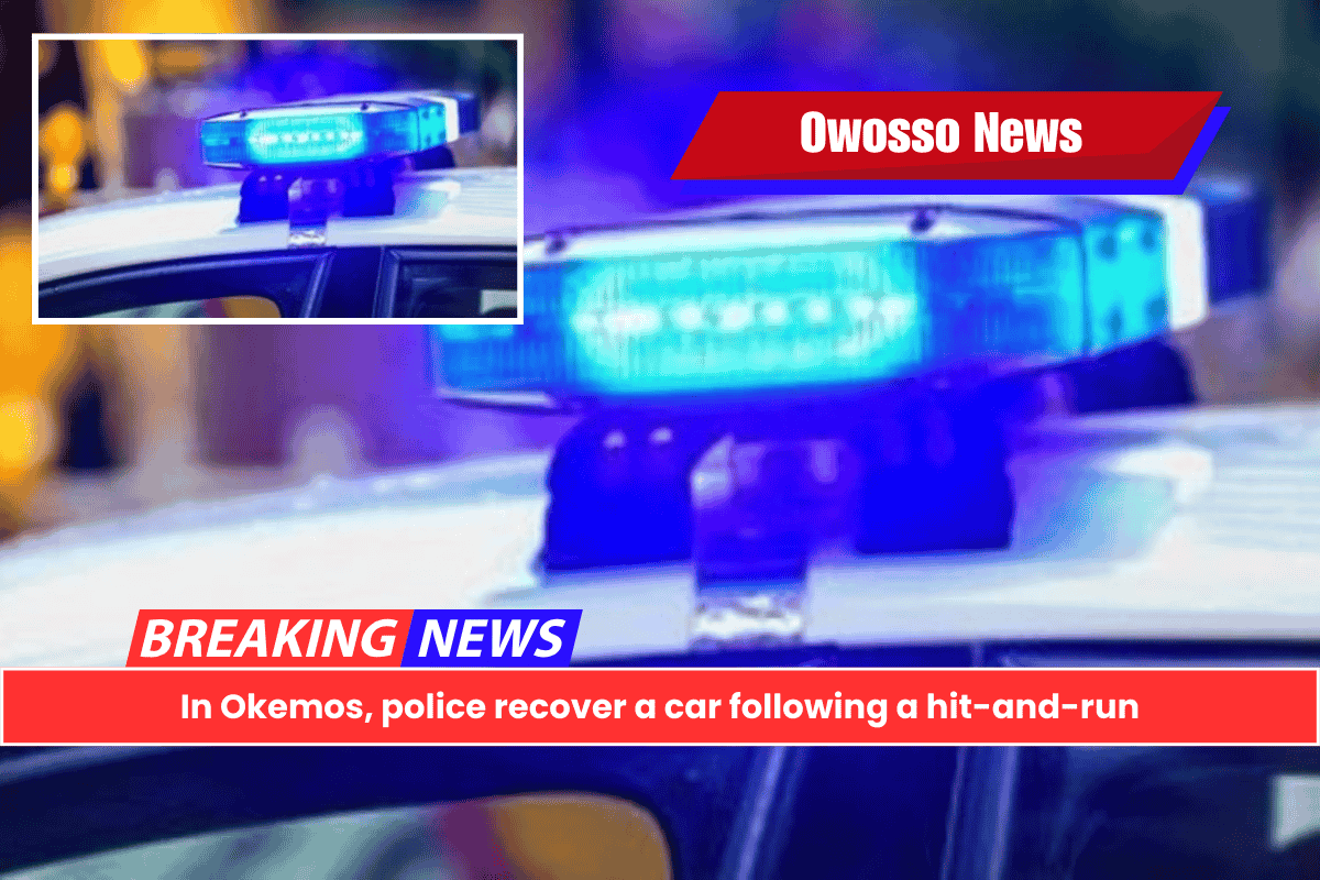 In Okemos, police recover a car following a hit-and-run