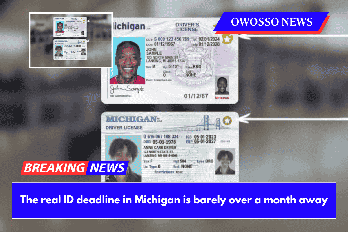 The real ID deadline in Michigan is barely over a month away